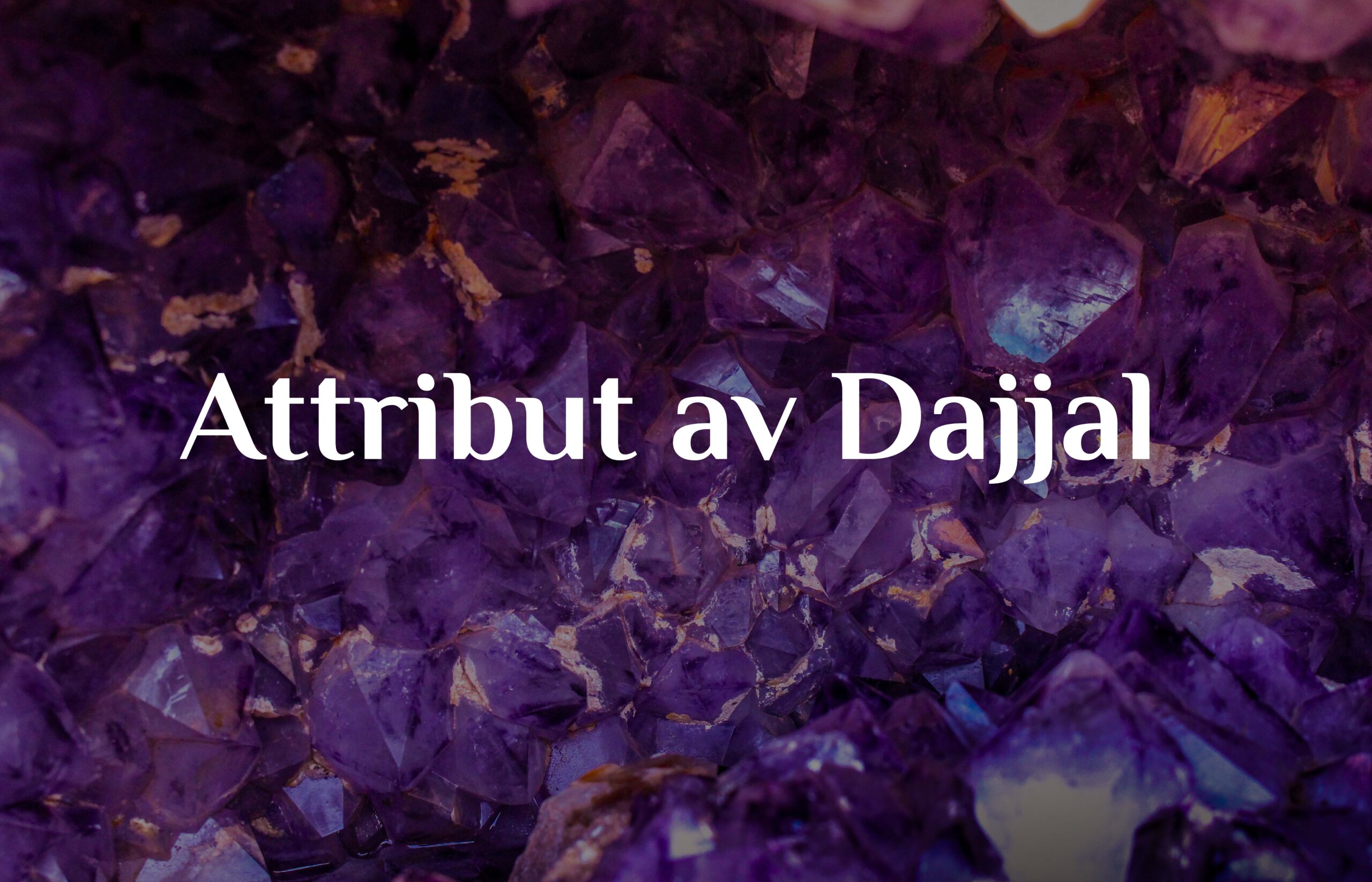 Attribut av Dajjal