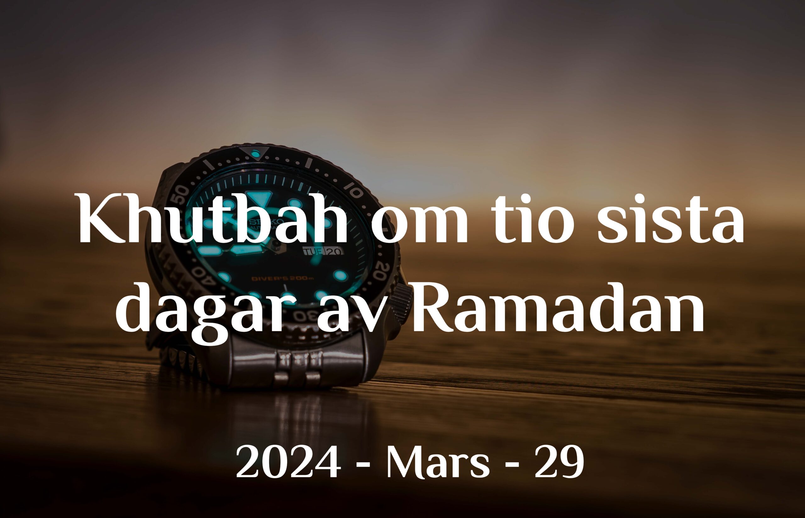 Khutbah om tio sista dagar av Ramadan