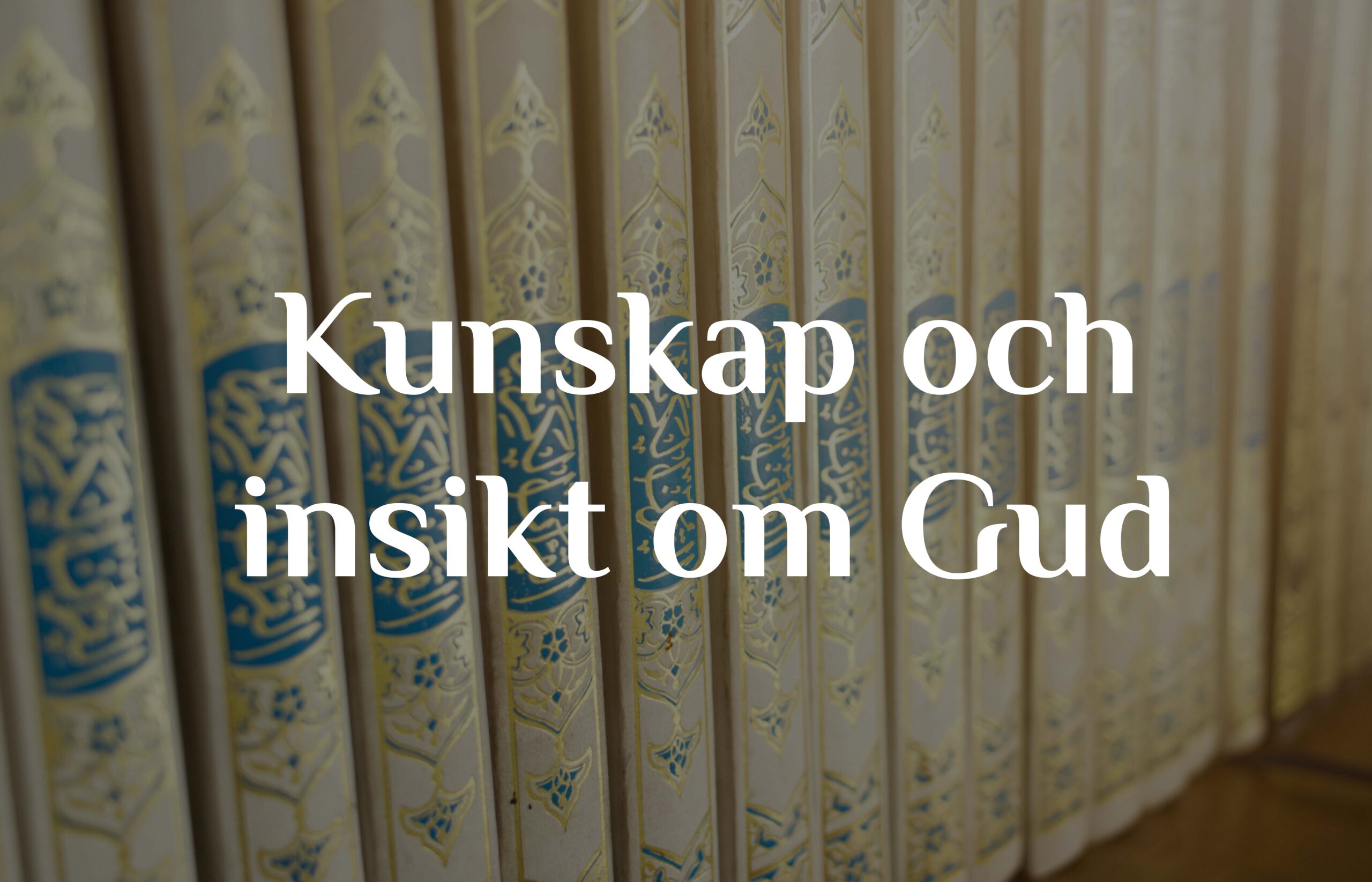 Kunskap och insikt om Gud