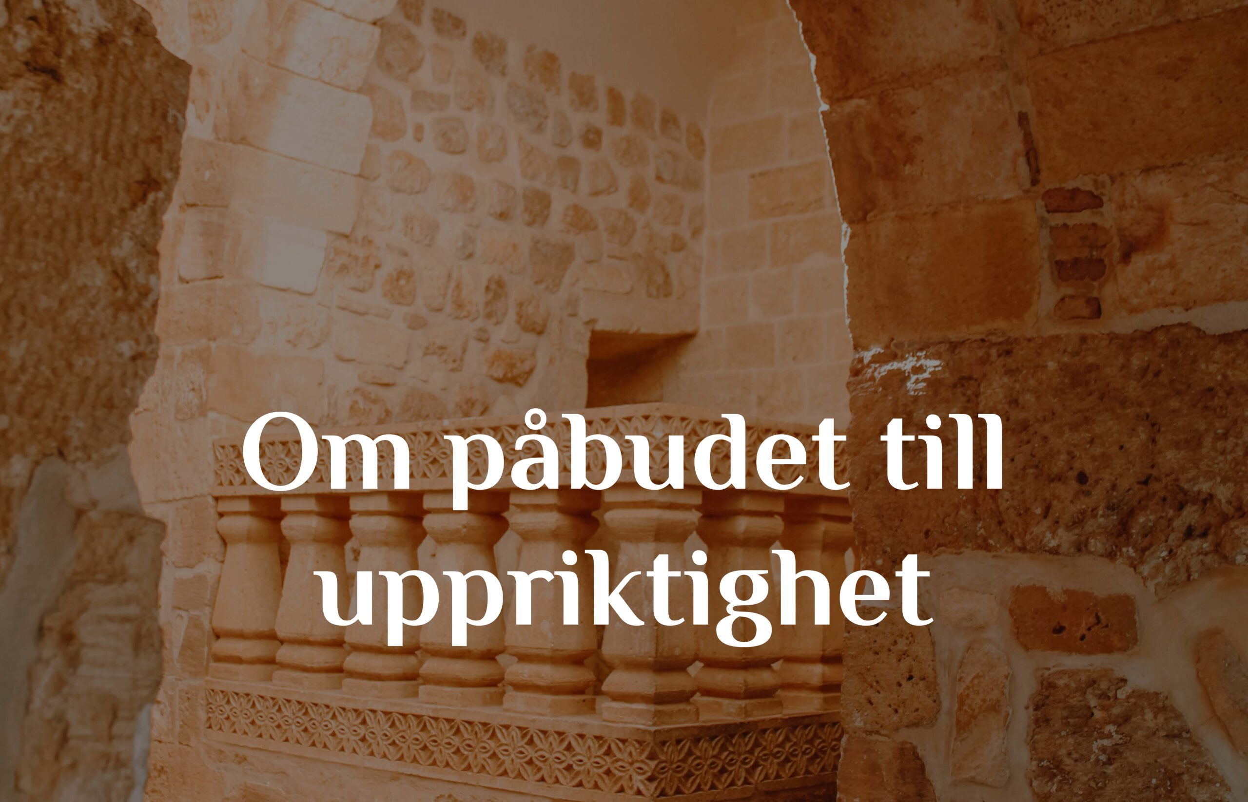 Om påbudet till uppriktighet