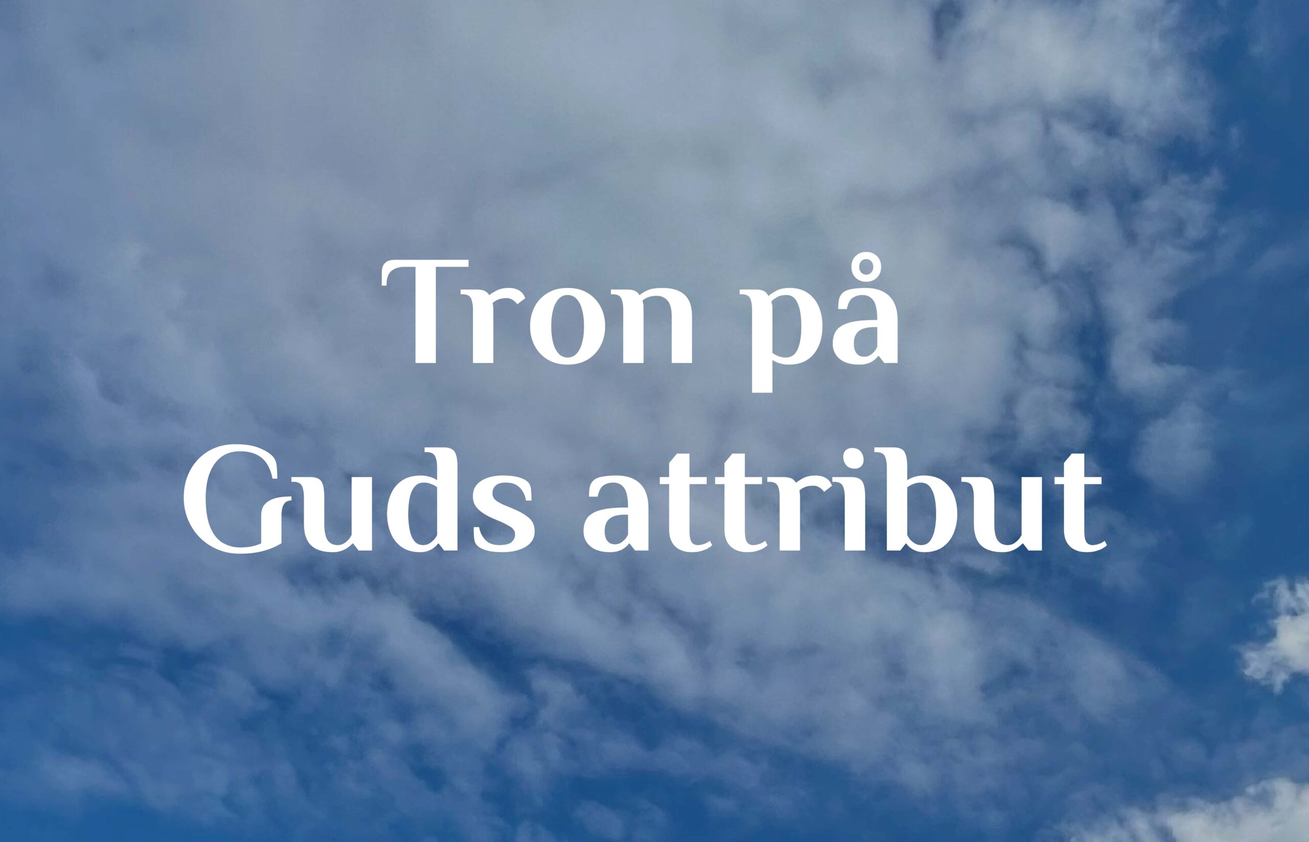 Tron på Guds attribut