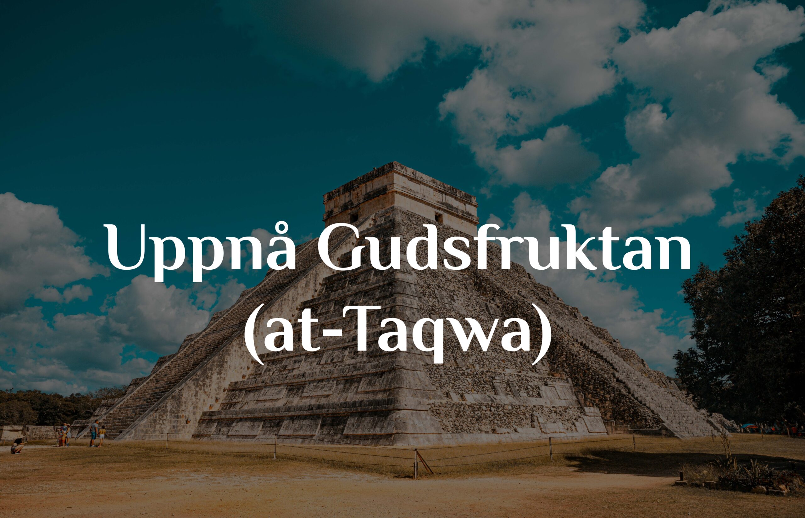 Uppnå Gudsfruktan (at-Taqwa)