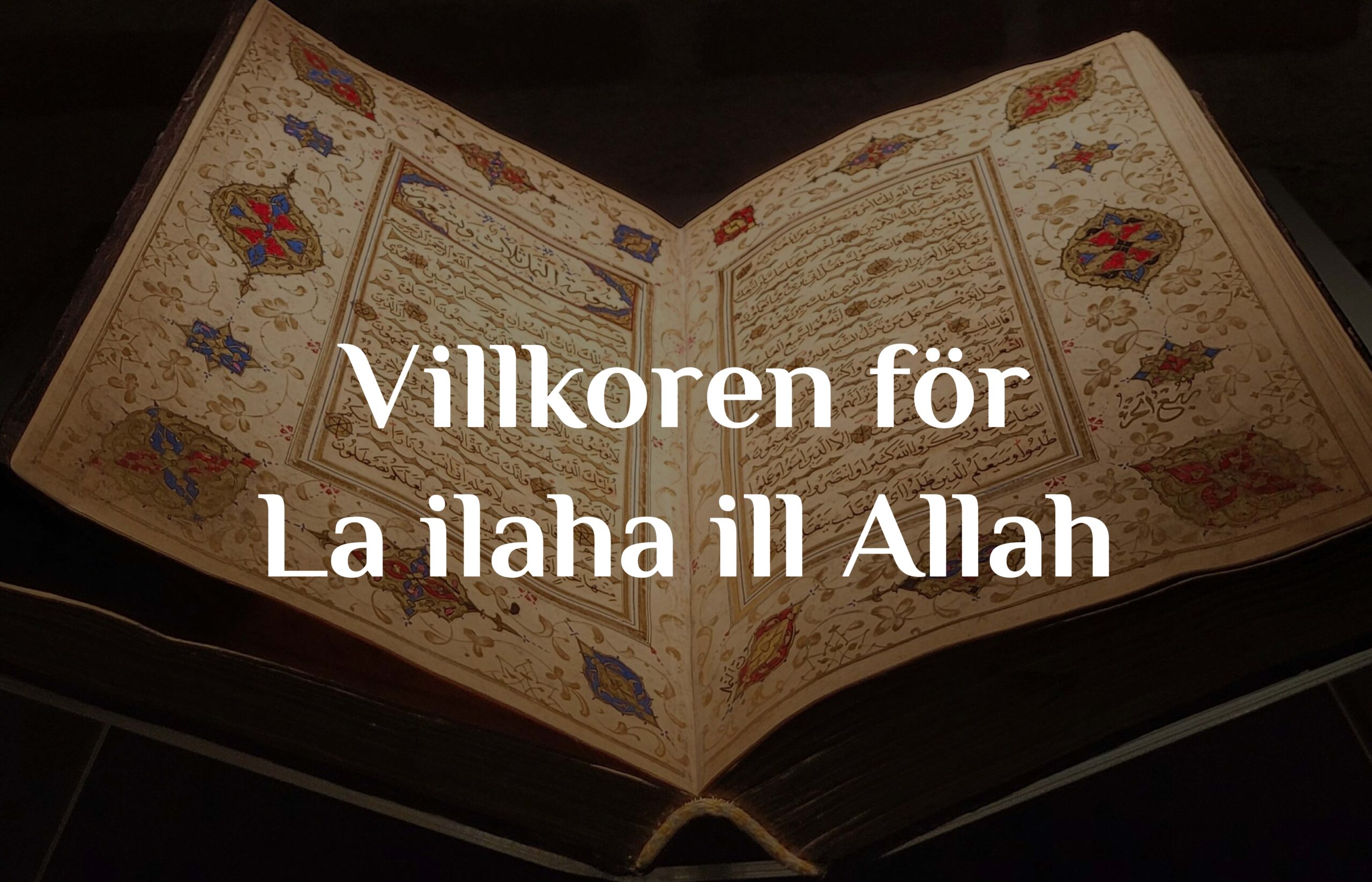 Villkoren för La ilaha ill Allah
